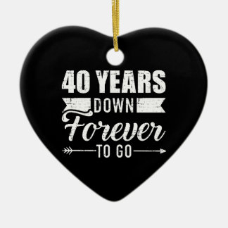 Décoration En Céramique 40 years down forever go 40th wedding anniversary