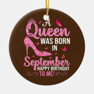 Décoration En Céramique A Queen Was Born In September Happy Birthday To