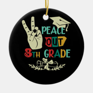 Décoration En Céramique Adieu Peace Out 8e année Diplômée Huitième ann