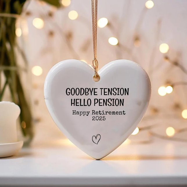 Décoration En Céramique Adieu Tension Bonjour Pension Happy Retraite Fun (Goodbye Tension Hello Pension Happy Retirement Fun Ceramic Ornament)