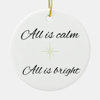 Décoration En Céramique All Is Calm, All Is Bright Ceramic Ornament