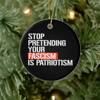 Décoration En Céramique Arrêtez de prétendre que votre fascisme est patrio