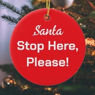Décoration En Céramique Arrêtez Santa S'il Vous Plaît Rouge Blanc Simple