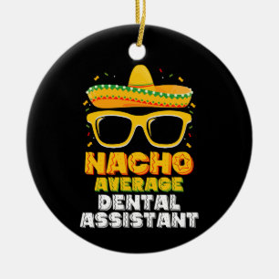 Décoration En Céramique Assistant Dentaire Pas Moyen Cinco De Mayo