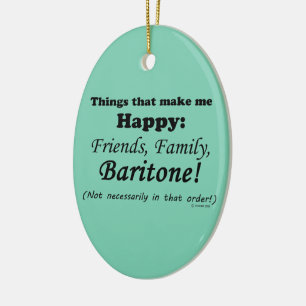 Décoration En Céramique Baritone Me Rend Heureux