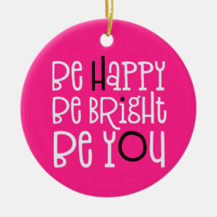 Décoration En Céramique Be Happy Be Bright Be You Positivity Quote Pink