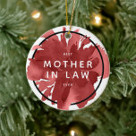 Décoration En Céramique Best Mother-In-Law Ever Personalized In Laws Gift<br><div class="desc">Best Mother-In-Law Ever Personalized In Laws Gift Ceramic Ornament. Personalize with your custom information on both front and back.</div>