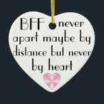Décoration En Céramique BFF par des meilleurs amis de coeur pour toujours<br><div class="desc">Un coeur rose a inspiré avec une citation "BFF (meilleurs amis pour toujours) jamais à part peut-être par la distance mais jamais par coeur".</div>