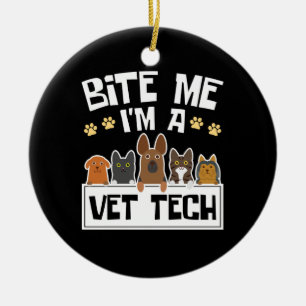 Décoration En Céramique Bite Me Je suis Vet Tech Funny Vétérinaire Technic