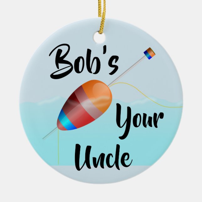 Décoration En Céramique Bob est ton oncle (Devant)