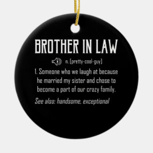 Décoration En Céramique Brother In Law Definition T-shirt cadeau