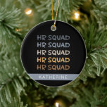Décoration En Céramique Cadeaux de l'équipe des ressources humaines de l'é<br><div class="desc">Équipe des ressources humaines de l'équipe des RH personnalisées Cadeaux du département des ressources humaines!</div>