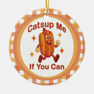 Décoration En Céramique Catsume-moi si tu peux drôle Hot Dog - Ketchup Pun
