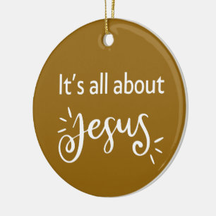 Décoration En Céramique C'est tout sur Jésus – Noël marron