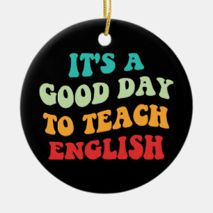 Décoration En Céramique C'est Une Bonne Journée Pour Enseigner L'Anglais I