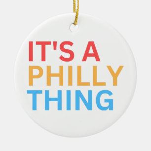 DÉCORATION EN CÉRAMIQUE C'EST UNE CHOSE PHILLY