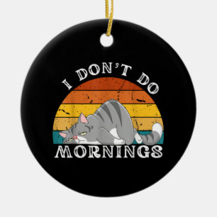 Décoration En Céramique Chat Drôle de Sommeil Je ne fais pas le Matin Homm