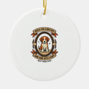Décoration En Céramique Chemise drôle de chiot a demandé un frère a obtenu