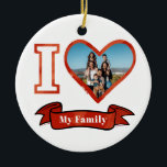 Décoration En Céramique Christmas I Love My Family Personalized Photo<br><div class="desc">Add your family photo,  pet,  husband,  wife,  son,  daughter to this cute "I Love Heart My Family" design. Makes a great keepsake and decor for the Christmas tree.</div>