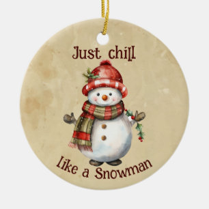 Décoration En Céramique Christmas Snowman Just Chill Citation amusante Aqu