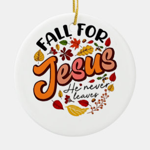 Décoration En Céramique Chute pour Jésus Il ne Feuilles Jamais Chute de Th