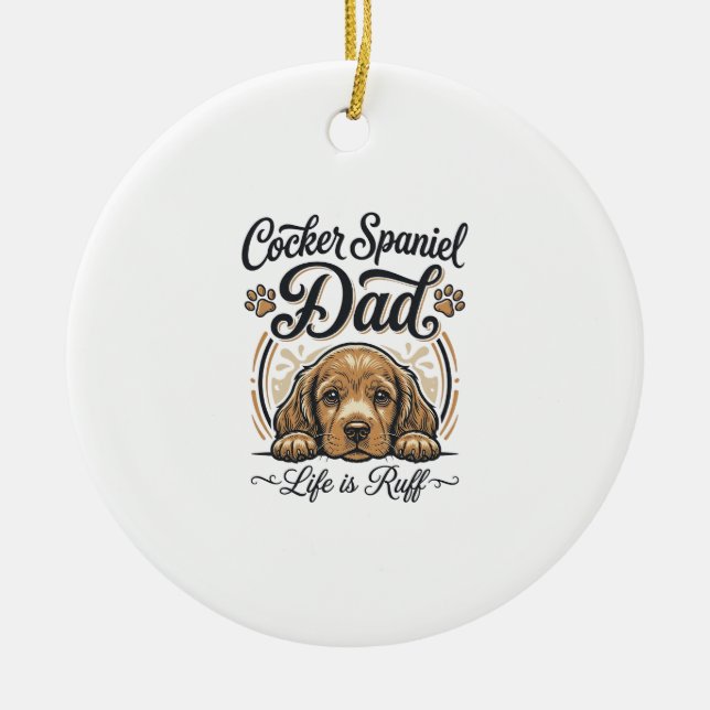 Décoration En Céramique Cocker Spaniel Dad Life Is Ruff Vintage Dog Shirt_ (Devant)