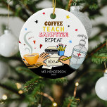 Décoration En Céramique Cute Covid Café Apprendre Sanitize enseignant Noël<br><div class="desc">Un joli cadeau commémoratif pour l'appréciation de l'enseignant. Avec le texte 'Café,  Enseigner,  Sanitize,  Répéter' leur nom et année.</div>