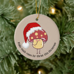 Décoration En Céramique Cute Whimsical Christmas Père Noël Champhroom<br><div class="desc">Mignonne ornement en céramique de Père Noël de champignons avec TEXTE PERSONNALISABLE qui dit "Faites beaucoup de place pour le Christ ce Noël". Ce texte peut être personnalisé avec votre nom ou autre texte. Le dessin montre un champignon portant un chapeau santa. Coordonner les cadeaux disponibles.</div>