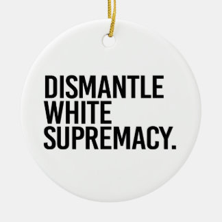 Décoration En Céramique Démanteler la suprématie blanche