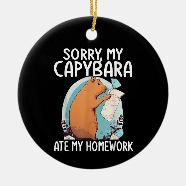 Décoration En Céramique Désolé, mon capybara a mangé mes devoirs, drôle (Devant)
