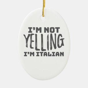 Décoration En Céramique Drôle Italie Ne pas hurler Je suis Italien Italien