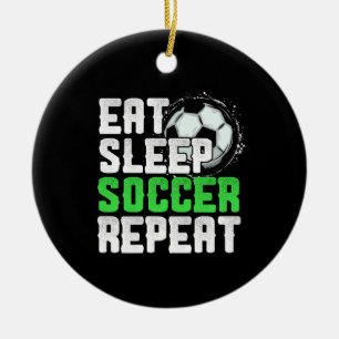 Décoration En Céramique Eat Sleep Soccer Repeat Cool Sport Player