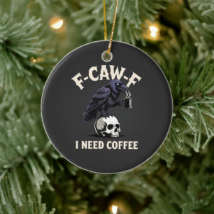 Décoration En Céramique F-Caw-F J'ai besoin de café Caractéristiques Corbe