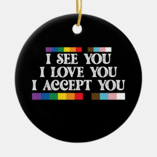 Décoration En Céramique Fierté LGBT Je vois l'amour Vous accepte Vous sout