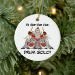 Décoration En Céramique Funny Drummer Santa Rock & Roll Christmas Musician<br><div class="desc">This Drummer Santa ornament will be a hit with every musician, music lover and drum enthusiast! The traditional drummer boy Pa Rum Pum Pum turns into a drum solo by Santa on his monster drum kit! What a great Christmas drummer gift, and a perfect stocking stuffer for your favorite percussionist!...</div>