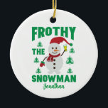 Décoration En Céramique Funny Frothy the Snowman Personnalisé<br><div class="desc">Dépêchez-vous d'obtenir votre propre Funny Frothy the Snowman Personnalisé Céramique Ornament! Cet ornement est parfait pour un cadeau pour quelqu'un que vous aimez ou même pour vous-même. Cet ornement de Noël met en scène un drôle de bonhomme de neige qui porte un casquette rouge festif et un foulard et qui...</div>