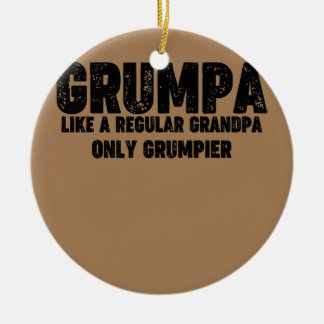 Décoration En Céramique Grumpa Comme Un Grand-Père Régulier Seulement Grum