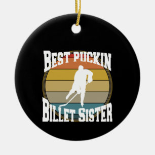 Décoration En Céramique Hockey meilleur Puckin Billet soeur