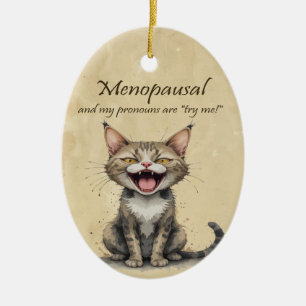 Décoration En Céramique Humour sur la ménopause Chat en colère stressé
