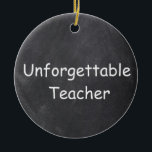Décoration En Céramique Inoubliable enseignant Chalkboard Design Idée cade<br><div class="desc">Inoubliable enseignant Chalkboard Design Idée cadeau de Noël Arbre de Noël Ornement céramique</div>