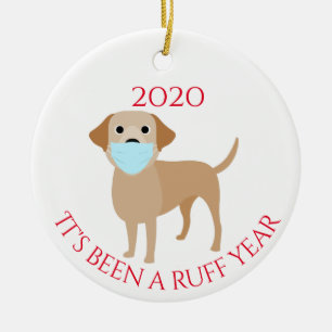 Décoration En Céramique It's been a Ruff Year Dogs Labrador Yellow 2020