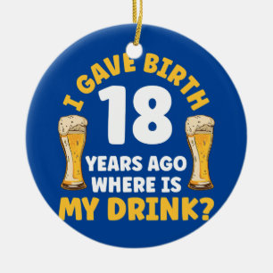 Décoration En Céramique J'ai Accouché Il Y a 18 Ans Où Est Ma Bière