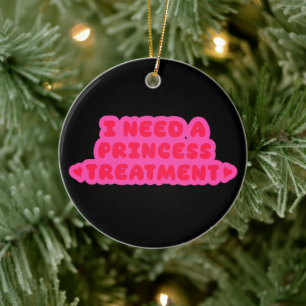 Décoration En Céramique J'ai besoin d'un traitement de princesse