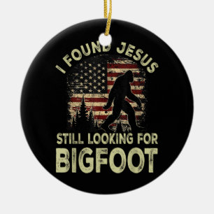 Décoration En Céramique J'ai trouvé Jésus qui cherche encore Bigfoot Drôle