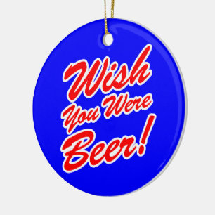 Décoration En Céramique J'Aimerais Que Tu Sois Bière !