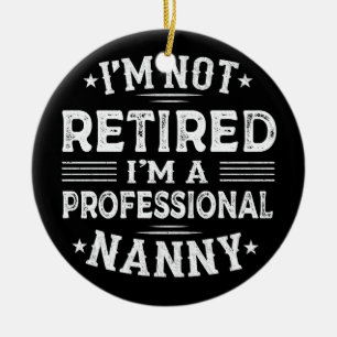 Décoration En Céramique Je ne suis pas à la retraite Je suis une mamie pro