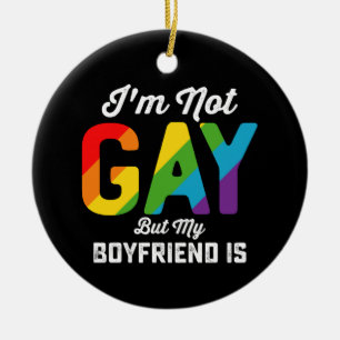Décoration En Céramique Je ne suis pas gay mais mon petit ami est drôle Fi