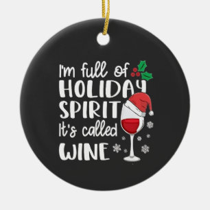 Décoration En Céramique Je suis plein d'esprit de Noël C'est appelé Vin No