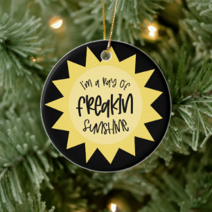 Décoration En Céramique Je suis un rayon de soleil freakin drôle