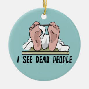 Décoration En Céramique Je vois les personnes mortes